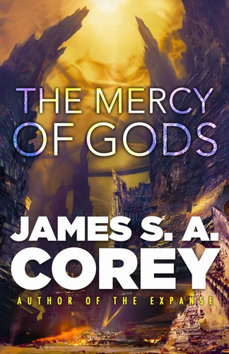 James S.A. Corey: The Mercy of Gods (2024, Orbit)