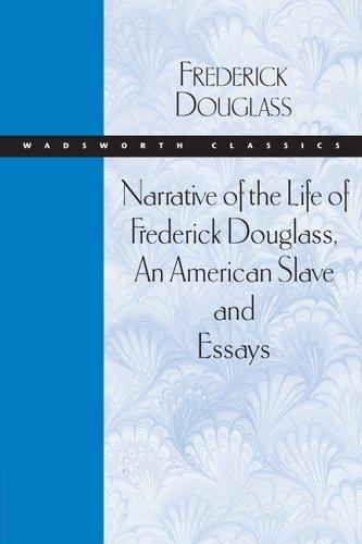 Frederick Douglass, Fredrick Douglass: Narrative of the life of Frederick Douglass, an American slave (Paperback, 2004, Thomson Wadsworth)