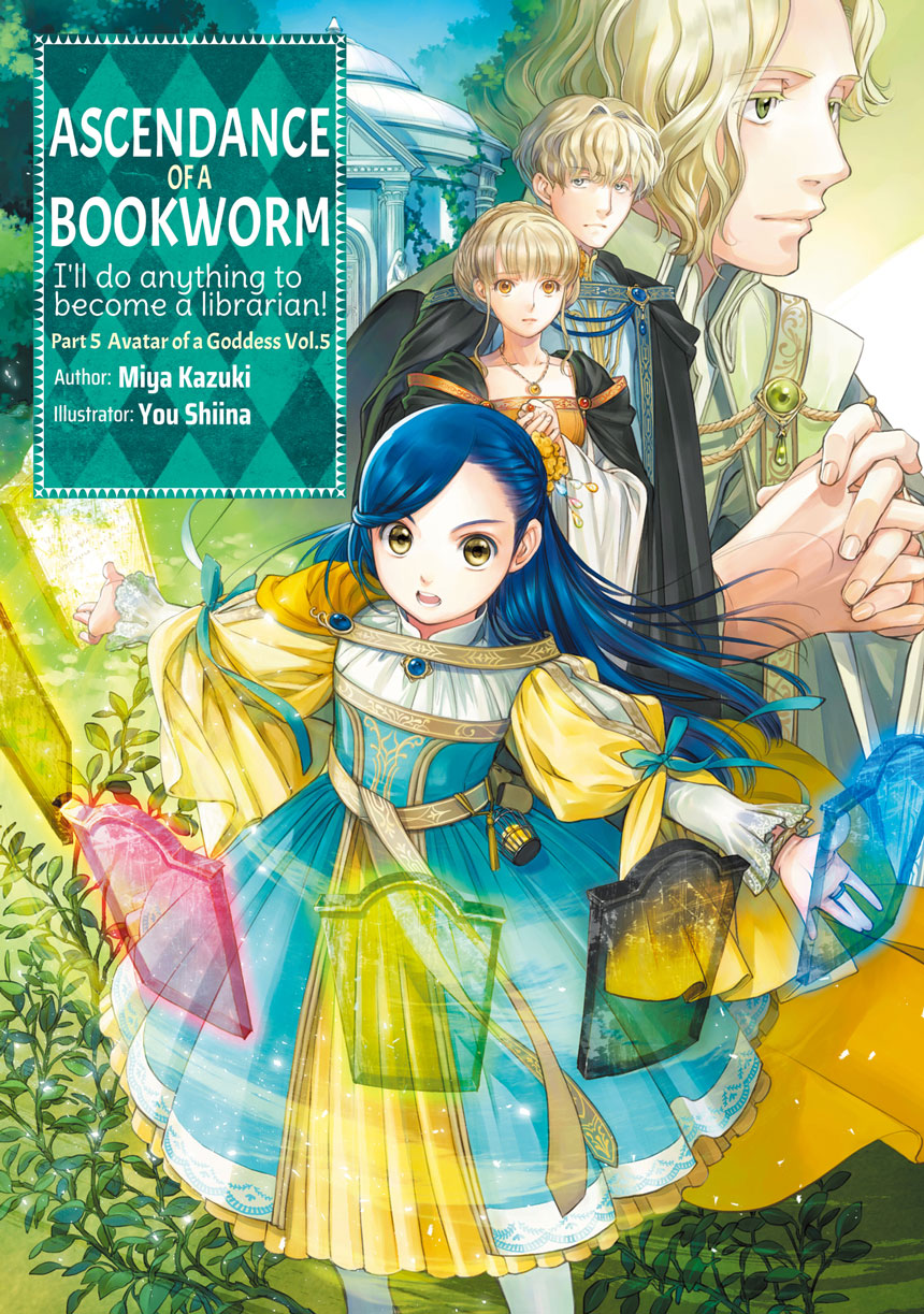 Miya Kazuki, You Shiina: Ascendance of a Bookworm Part 5 Volume 5 (EBook, J-Novel Club)