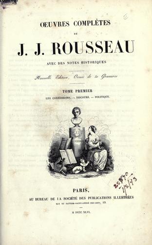 Jean-Jacques Rousseau: Oeuvres complètes. (French language, 1846, Société des publications illustrées)