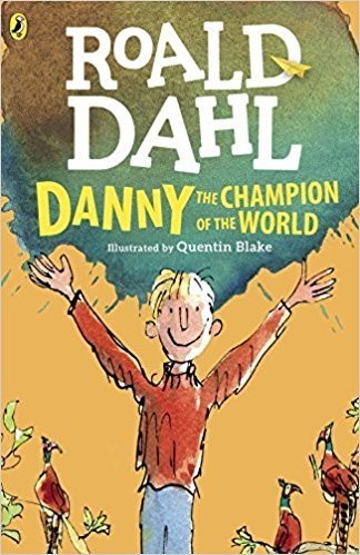 Roald Dahl: Danny the Champion of the World (Paperback, 2016, Penguin)