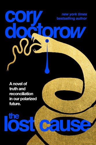 Cory Doctorow: The Lost Cause (2023, Doherty Associates, LLC, Tom)