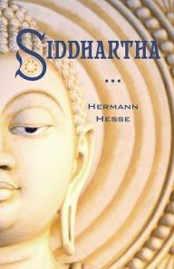 Hermann Hesse, Hermann Hesse: Siddharta