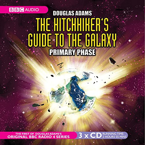 Full Cast, Douglas Adams, Simon Jones, Geoffrey McGivern, Mark Wing-Davey, Peter Jones, Stephen Moore, Susan Sheridan: The Hitchhiker's Guide to the Galaxy (AudiobookFormat, 2001, BBC Books)