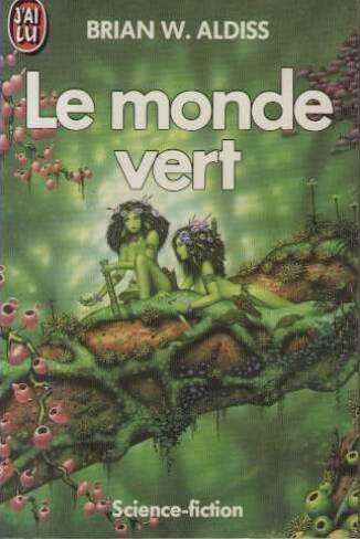 Brian Aldiss: Le monde vert (French language, 2001)