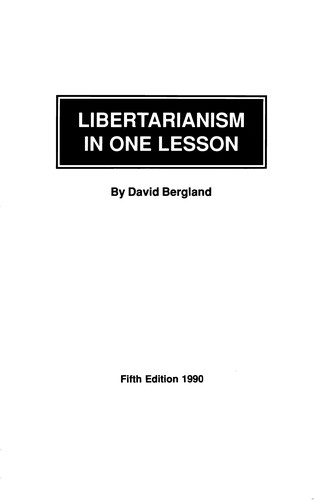 David Bergland: Libertarianism in One Lesson (Paperback, Orpheus Pubns)