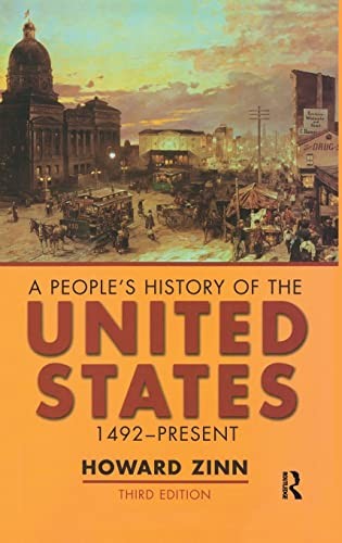 Howard Zinn, H. Zinn: People's History of the United States (2015, Taylor & Francis Group)