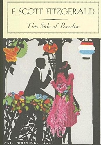 F. Scott Fitzgerald: This Side of Paradise (Paperback, CreateSpace Independent Publishing Platform)