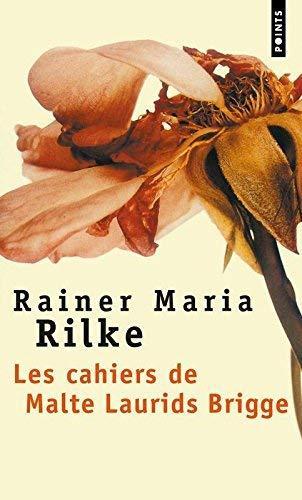 Rainer Maria Rilke: Les Cahiers de Malte Laurids Brigge (French language, 1995)