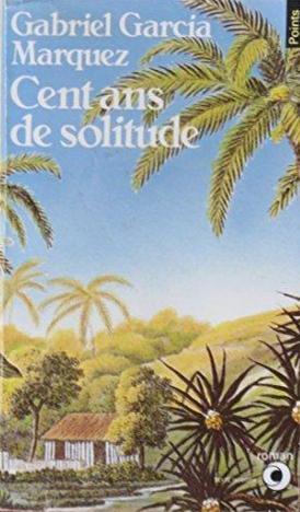 Gabriel García Márquez: Cent ans de Solitude (French language, 1980)