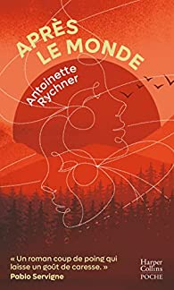 Antoinette Rychner: Après le monde (Paperback, French language, 2022, Harper Collins)