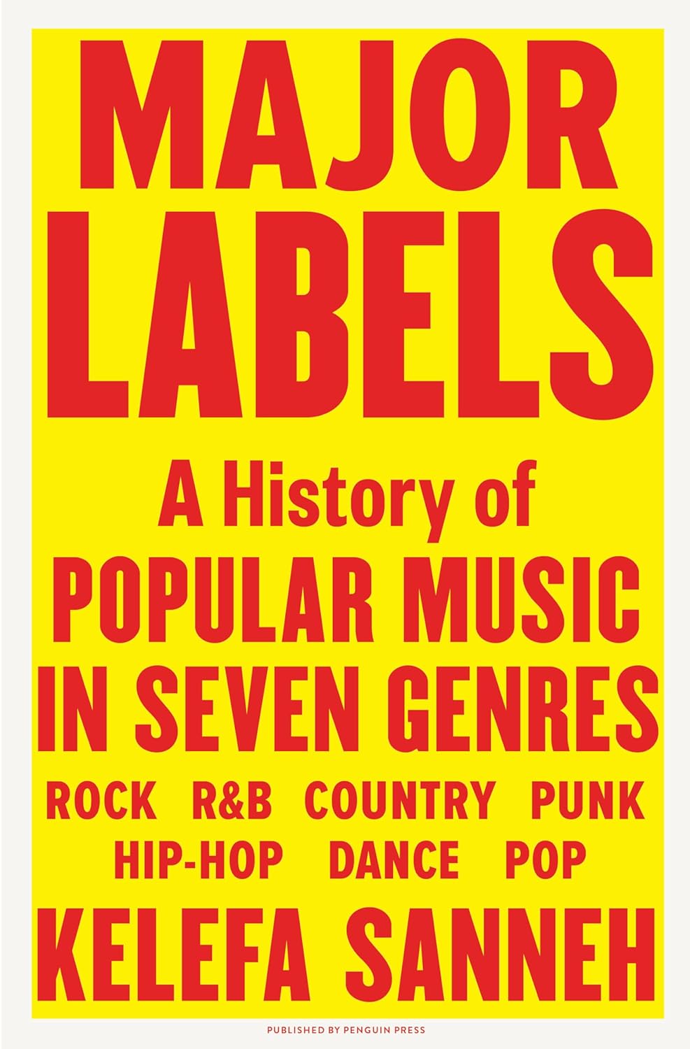 Kelefa Sanneh: Major Labels (2021, Penguin Publishing Group)