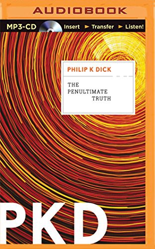 Philip Dick, Nick Podehl: Penultimate Truth, The (AudiobookFormat, Brilliance Audio)