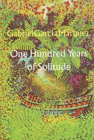 Gabriel García Márquez, Gregory Rabassa: One Hundred Years of Solitude (Hardcover, Harper & Row)