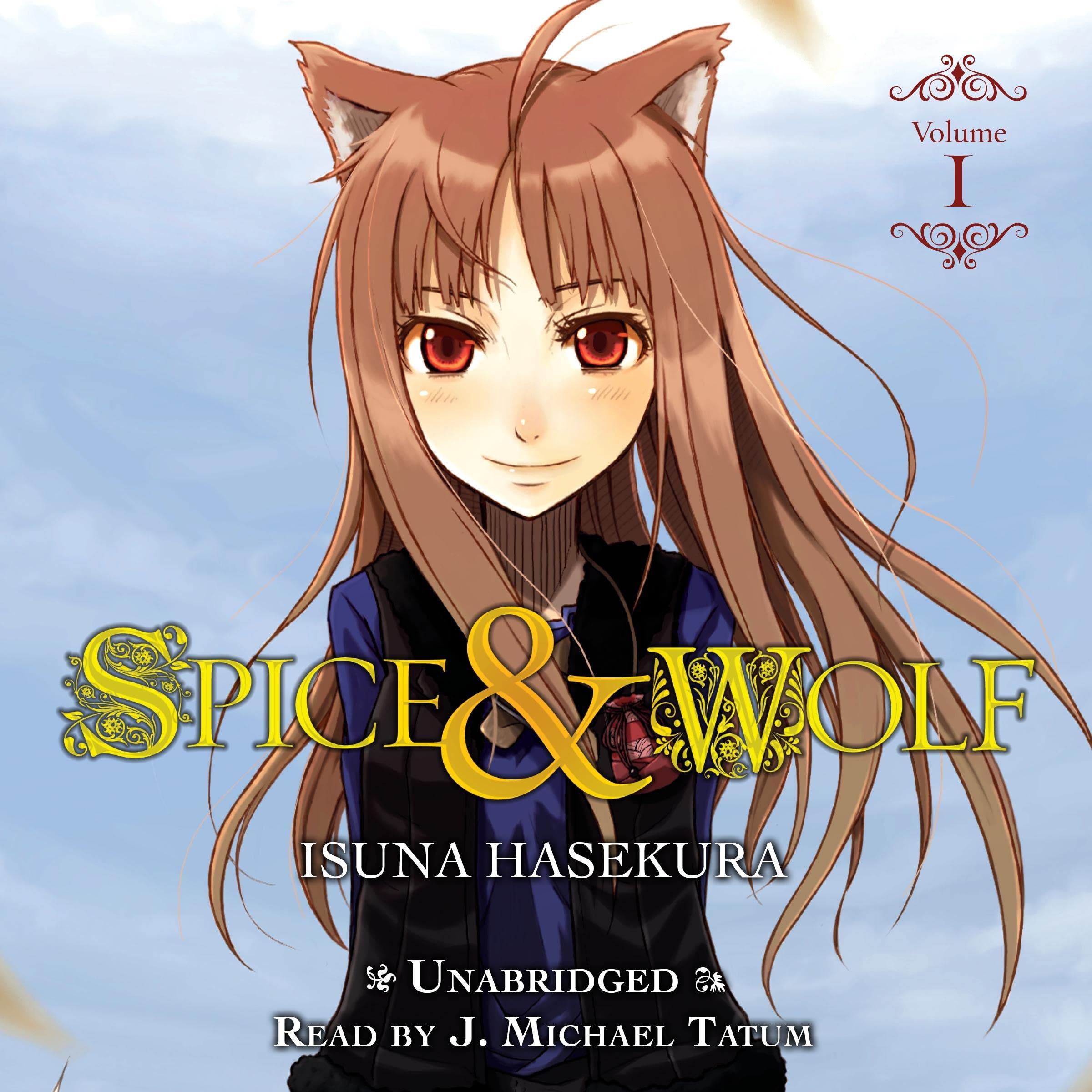 Isuna Hasekura, Jū Ayakura, Paul Starr, J. Michael Tatum: Spice and Wolf Vol. 1 (AudiobookFormat, 2022, Yen Audio)