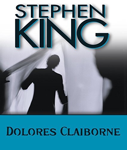 Stephen King, King, Stephen: Dolores Claiborne (2008, HighBridge Audio)