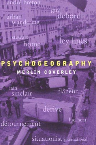 Merlin Coverley, Merlin Coverley: Psychogeography (Hardcover, 2006, Oldcastle)