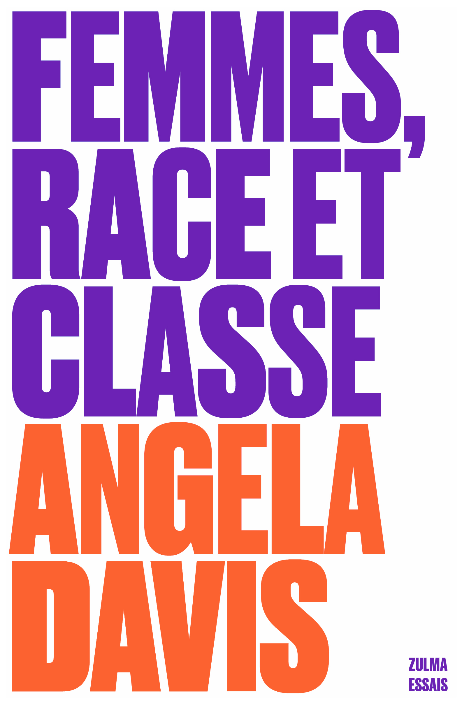 Angela Davis: Femmes, race et classe (Paperback, Français language, 2022, ZULMA)