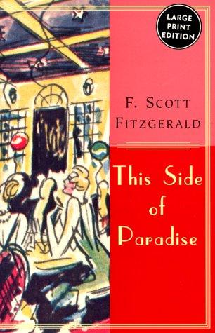 F. Scott Fitzgerald: Side Of Paradise, This (Paperback, HarperLargePrint)