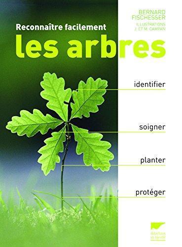 Bernard Fischesser: Reconnaître facilement les arbres (Hardcover, French language, 2019, Delachaux et Niestlé)