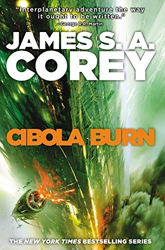 James S.A. Corey: Cibola Burn (Hardcover, Orbit)