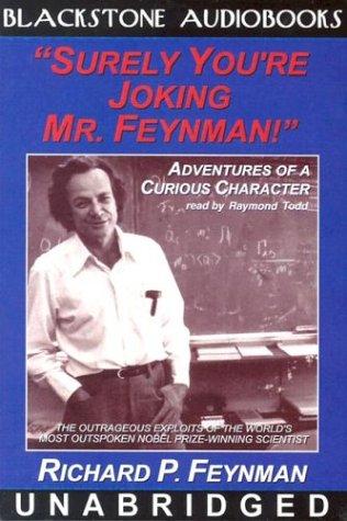 Richard P. Feynman, Ralph Leighton: 'Surely You're Joking Mr. Feynman!' (Adventures of a Curious Character) (AudiobookFormat, Blackstone Audiobooks)