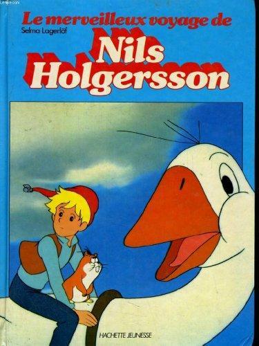 Selma Lagerlöf: Le Merveilleux voyage de Nils Holgersson (French language, Hachette)