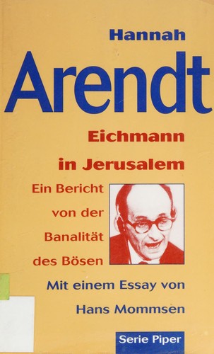 Hannah Arendt: Eichmann in Jerusalem (German language, 1986, Piper)