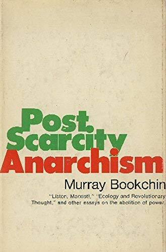 Murray Bookchin: Post-Scarcity Anarchism