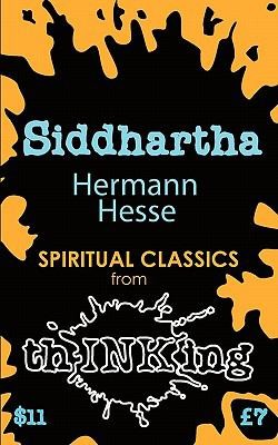 Hermann Hesse, Hermann Hesse: Siddhartha Thinking Classics (2011, Fontal Lobe Publishing)