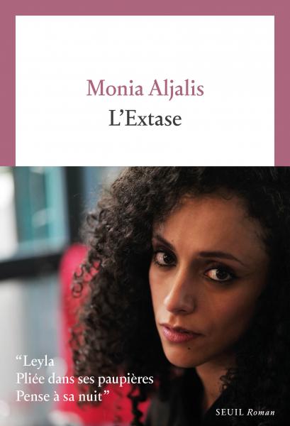 Monia Aljalis: L'Extase (2024, Seuil)