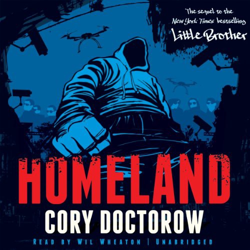 Wil Wheaton, Cory Doctorow: Homeland Lib/E (AudiobookFormat, 2014, Cory Doctorow)