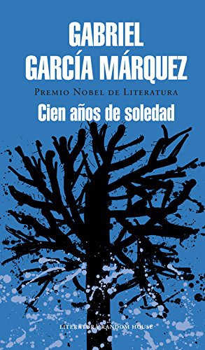 Gabriel García Márquez: Cien años de soledad (Hardcover, LITERATURA RANDOM HOUSE, Literatura Random House)