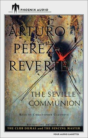 Arturo Pérez-Reverte: The Seville Communion (AudiobookFormat, Phoenix Audio)