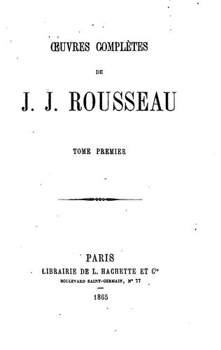 Jean-Jacques Rousseau: Oeuvres complètes (1865, Hachette)