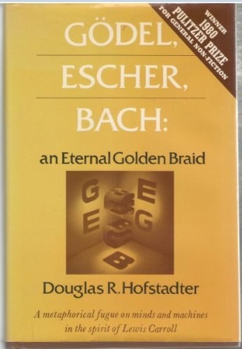 Douglas R. Hofstadter: Godel, Escher, Bach (Hardcover, Harvester Press)