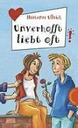 Hortense Ullrich: Unverhofft liebt oft (Paperback, Deutsch language, 2004, Thienemann Verlag GmbH)