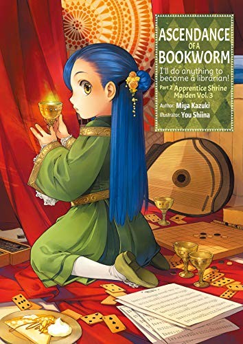 Miya Kazuki, You Shiina: Ascendance of a Bookworm Part 2 Volume 3 (EBook, 2020, J-Novel Club)