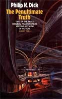 Philip Dick: The penultimate truth. (1992, TriadGrafton)