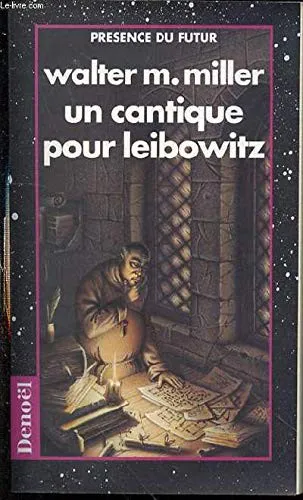 Walter M. Miller Jr.: Un Cantique pour Leibowitz (French language, 1997, Éditions Denoël)