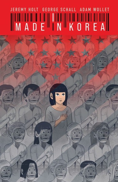 Jeremy Holt, Jeremy Holt, George Schall: Made in Korea (GraphicNovel, 2022, Image Comics)